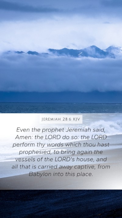 Jeremiah 28:6 Explained