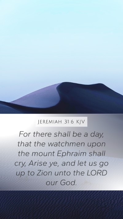 Jeremiah 31:6 Explained