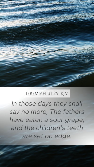 Jeremiah 31:29 Explained