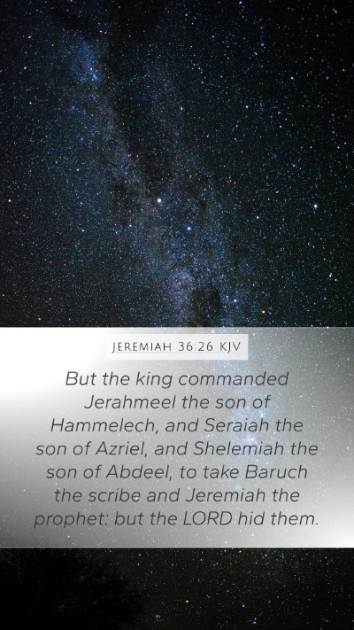 Jeremiah 36:26 Explained