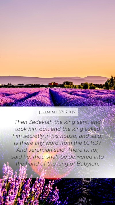 Jeremiah 37:17 Explained