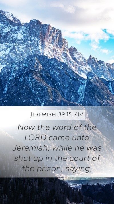 Jeremiah 39:15 Explained