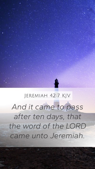 Jeremiah 42:7 Explained