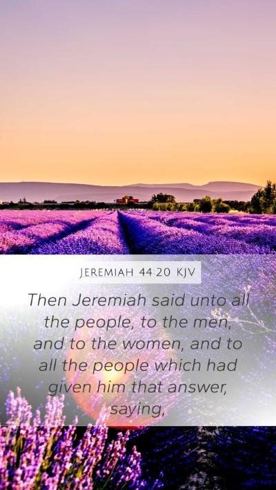 Jeremiah 44:20 Explained