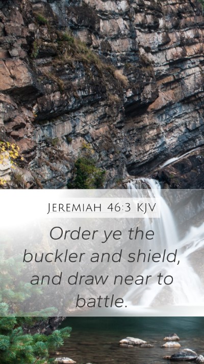 Jeremiah 46:3 Explained