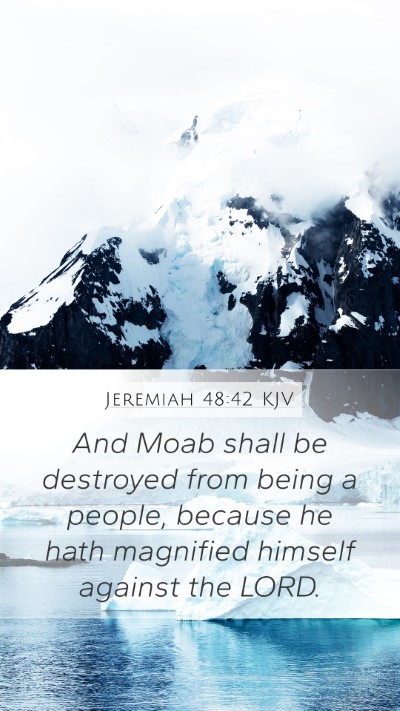 Jeremiah 48:42 Explained