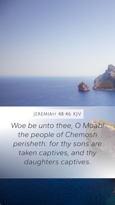 Jeremiah 48:46 Explained