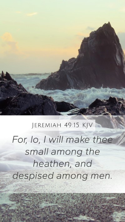 Jeremiah 49:15 Explained