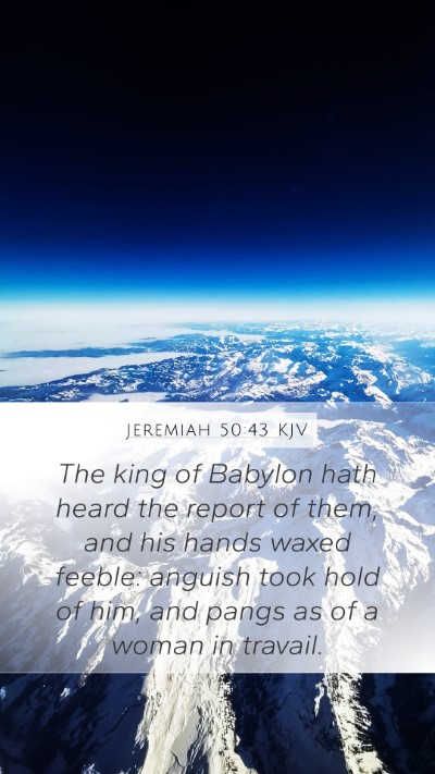 Jeremiah 50:43 Explained