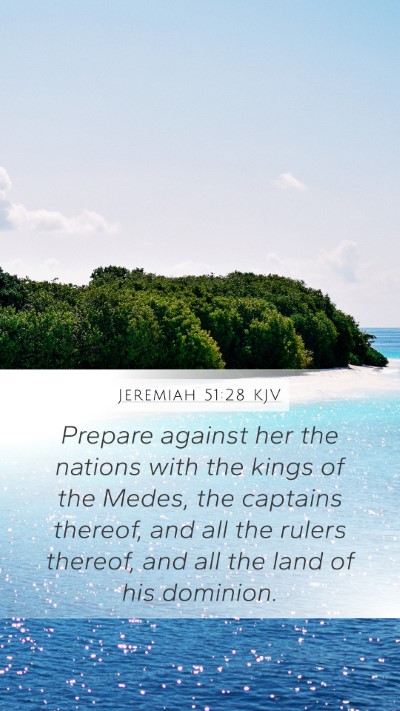 Jeremiah 51:28 Explained