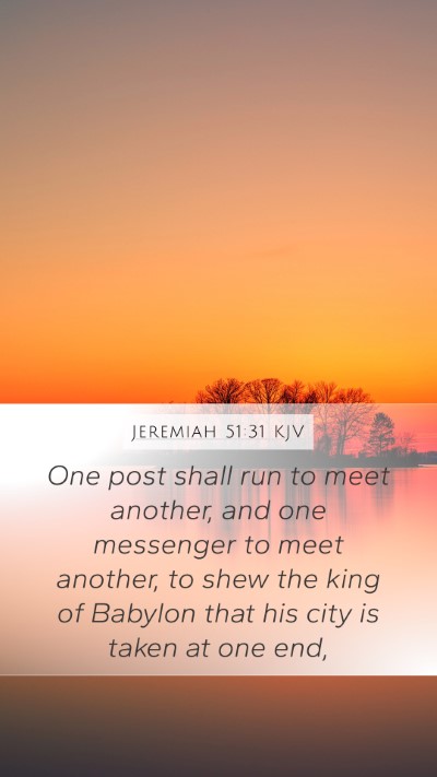 Jeremiah 51:31 Explained