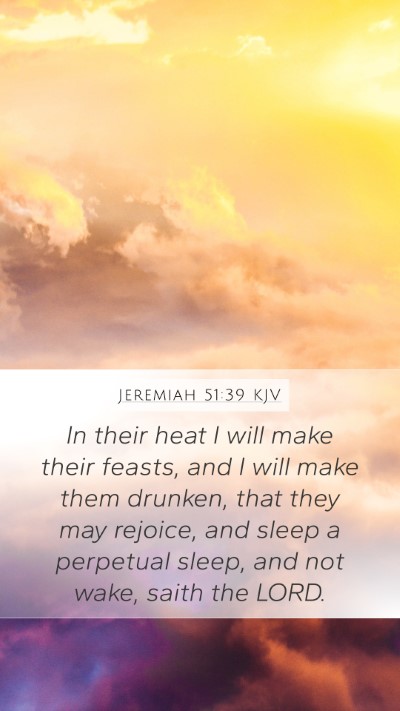 Jeremiah 51:39 Explained