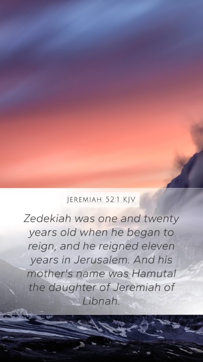 Jeremiah 52:1 Explained