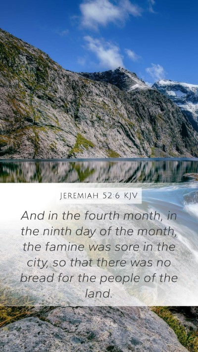 Jeremiah 52:6 Explained