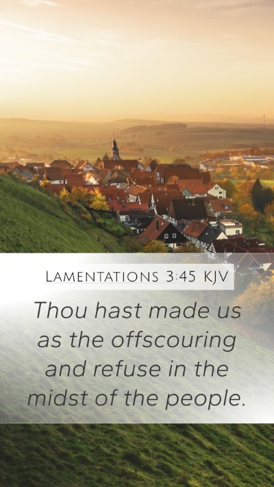 Lamentations 3:45 Explained