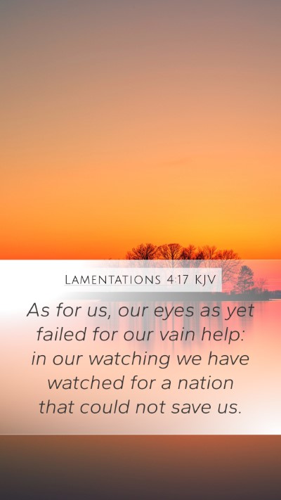 Lamentations 4:17 Explained