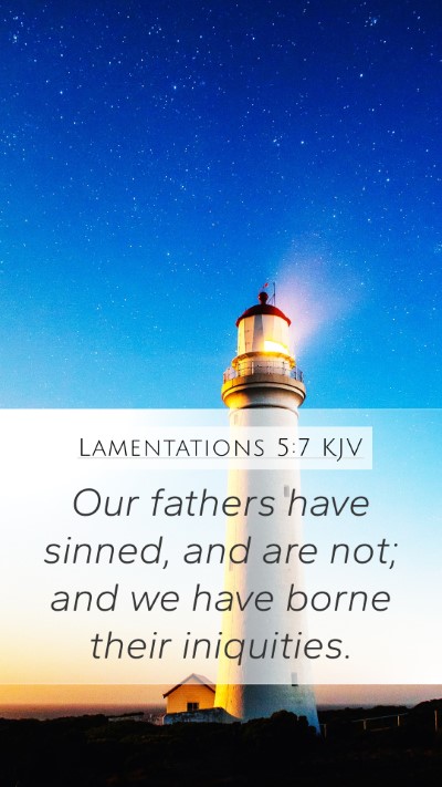 Lamentations 5:7 Explained