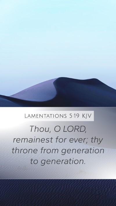 Lamentations 5:19 Explained