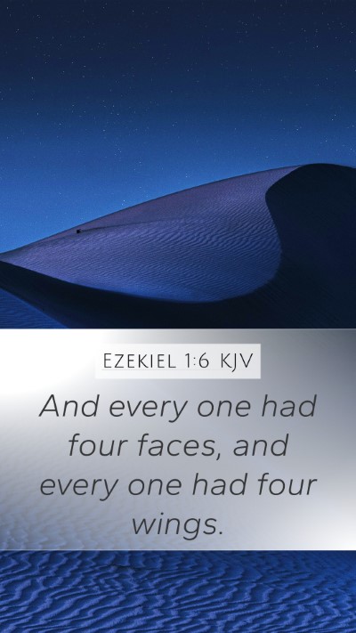 Ezekiel 1:6 Explained