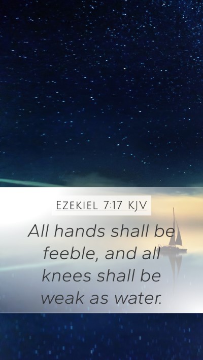 Ezekiel 7:17 Explained