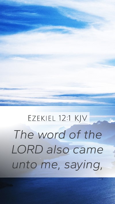 Ezekiel 12:1 Explained