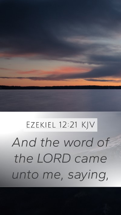 Ezekiel 12:21 Explained