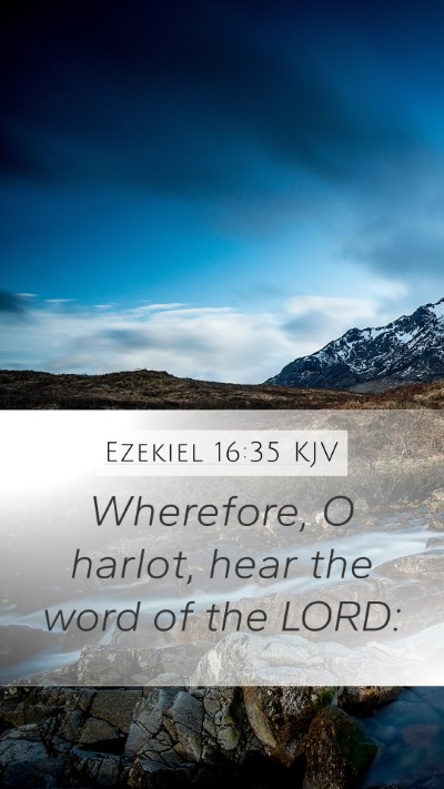 Ezekiel 16:35 Explained