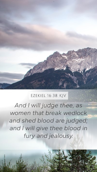 Ezekiel 16:38 Explained