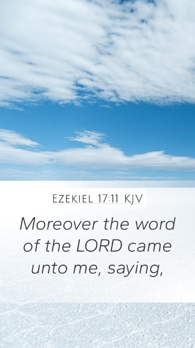 Ezekiel 17:11 Explained