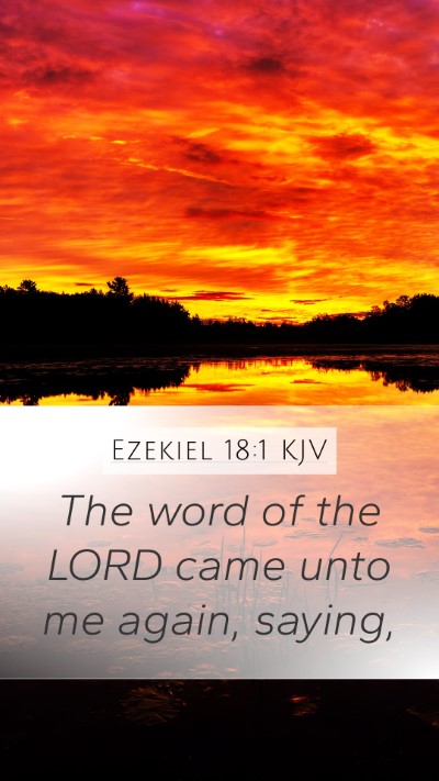 Ezekiel 18:1 Explained