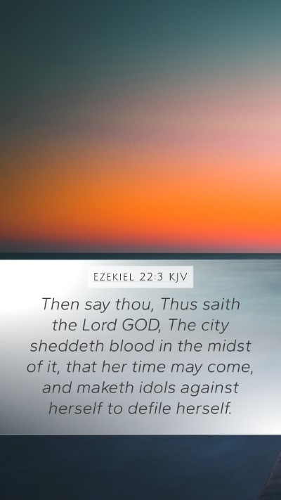 Ezekiel 22:3 Explained