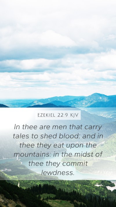 Ezekiel 22:9 Explained