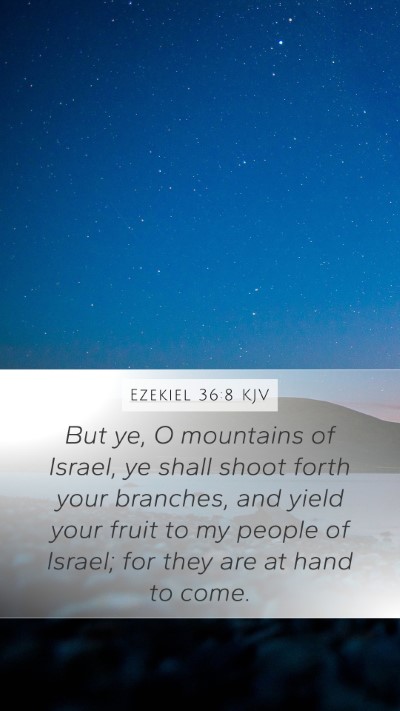 Ezekiel 36:8 Explained