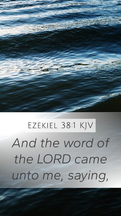 Ezekiel 38:1 Explained