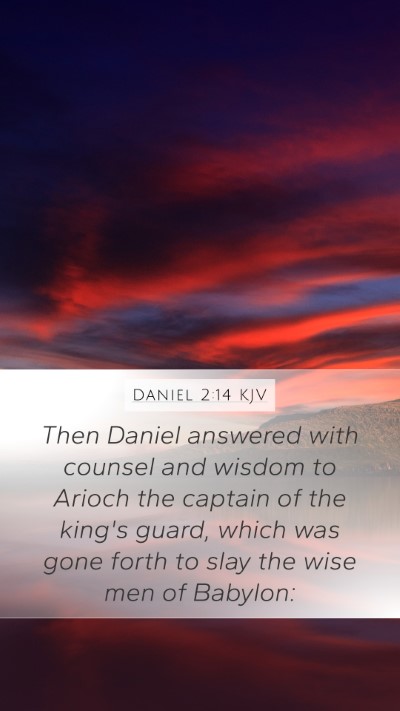 Daniel 2:14 Explained