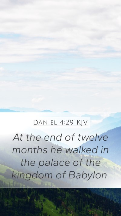 Daniel 4:29 Explained