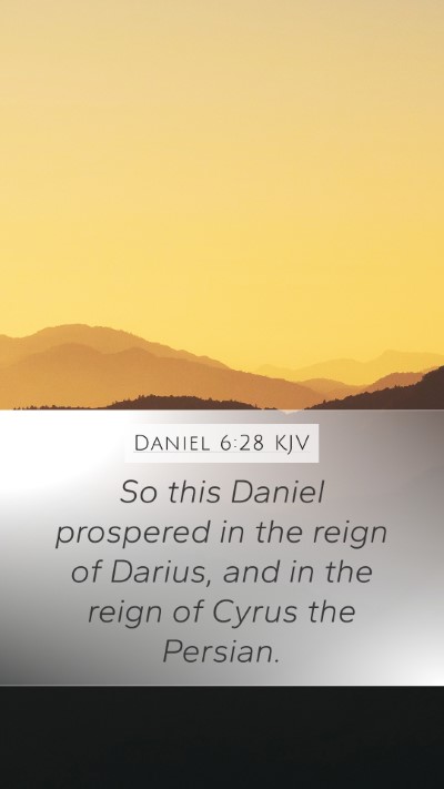 Daniel 6:28 Explained