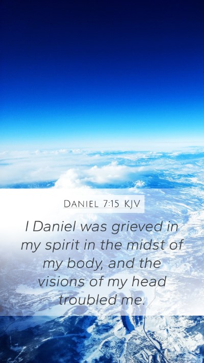 Daniel 7:15 Explained