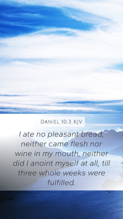 Daniel 10:3 Explained