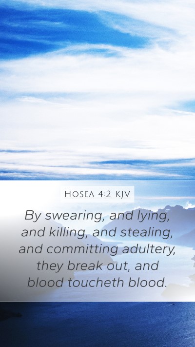 Hosea 4:2 Explained