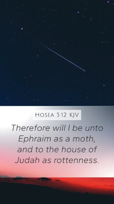 Hosea 5:12 Explained