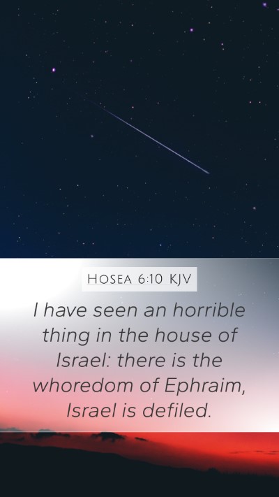 Hosea 6:10 Explained