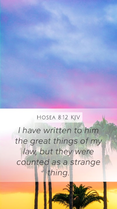 Hosea 8:12 Explained