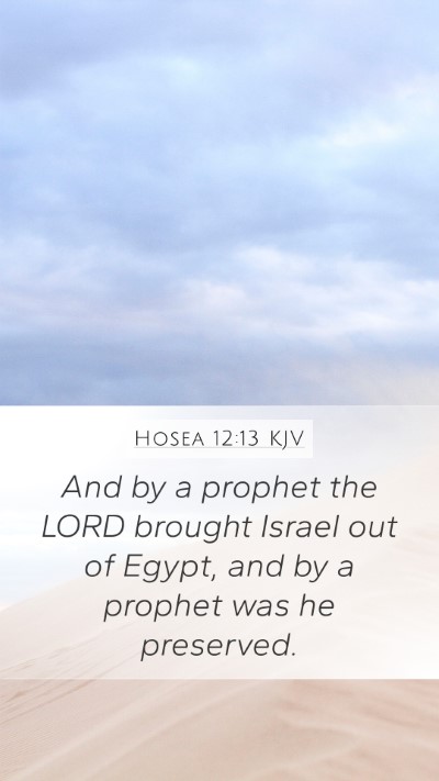 Hosea 12:13 Explained