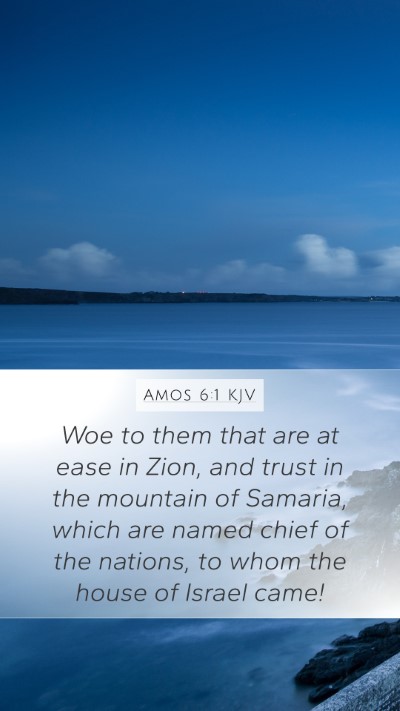 Amos 6:1 Explained