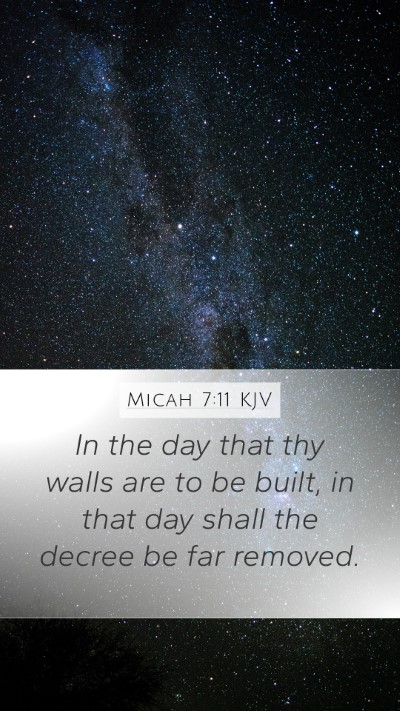 Micah 7:11 Explained