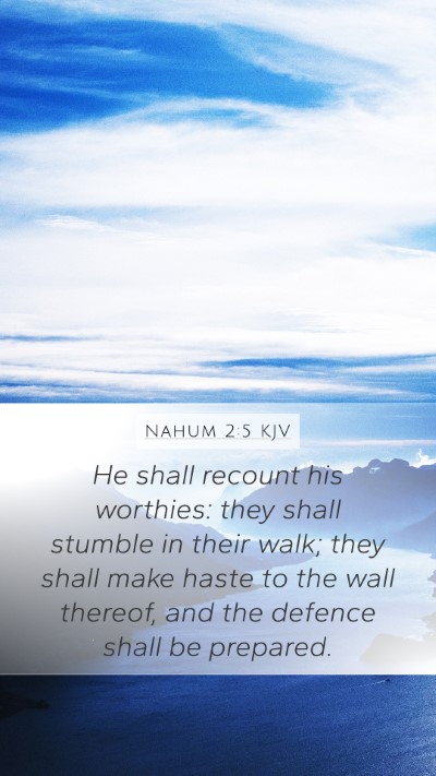 Nahum 2:5 Explained