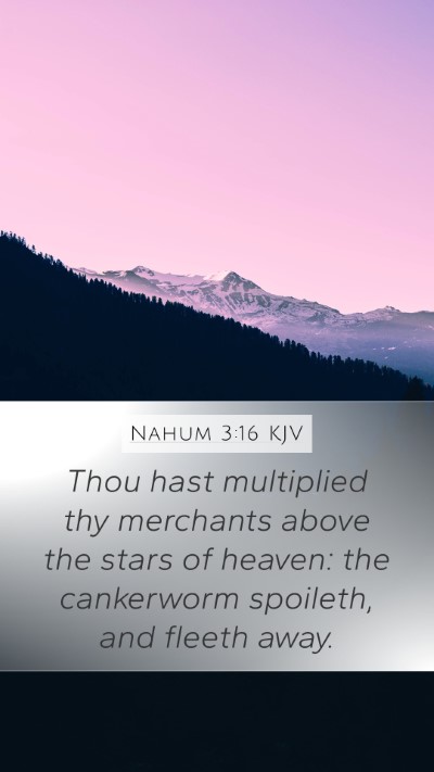 Nahum 3:16 Explained