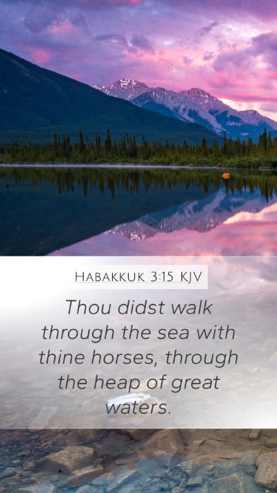 Habakkuk 3:15 Explained