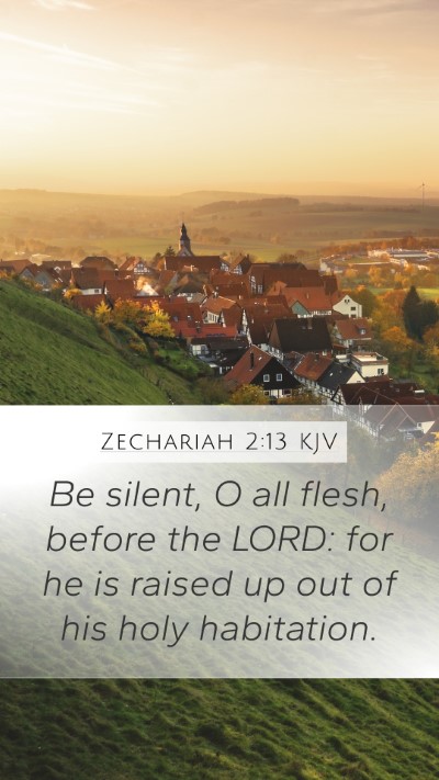 Zechariah 2:13 Explained